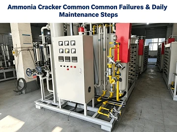 Ammonia Cracker Common Failures & Daily Maintenance Steps